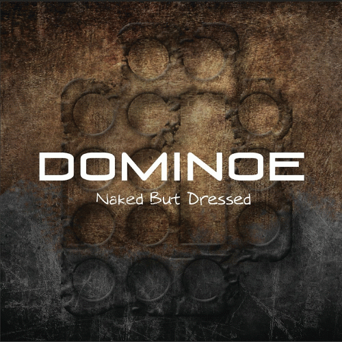 Domino (GER) : Naked But Dressed
